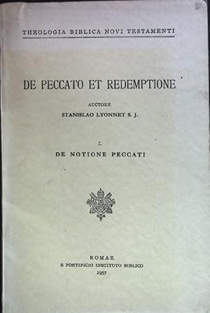 Bild des Verkufers fr De Peccato et Redemptione, I: De Notione Peccati. Scipta Pontificii Instituti Biblici 111. zum Verkauf von books4less (Versandantiquariat Petra Gros GmbH & Co. KG)