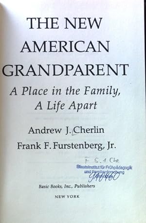 Image du vendeur pour The New American Grandparent. A Place in the Family, A Life Apart; mis en vente par books4less (Versandantiquariat Petra Gros GmbH & Co. KG)