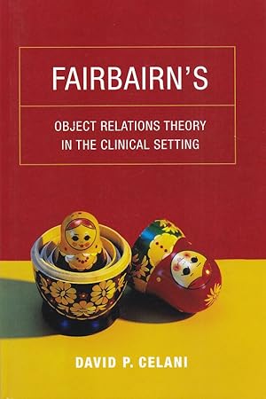 Seller image for Fairbairn's Object Relations Theory in the Clinical Setting for sale by Fundus-Online GbR Borkert Schwarz Zerfa