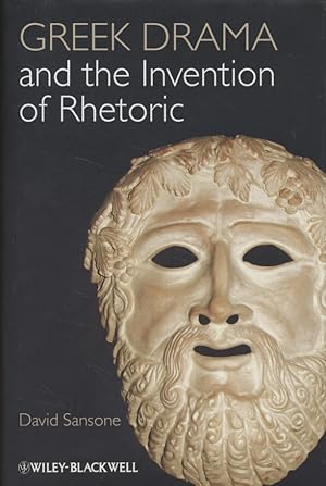 Immagine del venditore per Greek Drama and the Invention of Rhetoric. venduto da Fundus-Online GbR Borkert Schwarz Zerfa