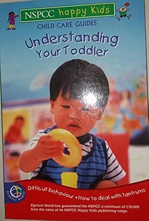 Seller image for Understanding Your Toddler (NSPCC Child Care Guides) for sale by WeBuyBooks