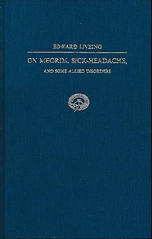 Bild des Verkufers fr On megrim, sick-headache, and some allied disorders. A contribution to the pathology of nerve-storms. zum Verkauf von Fundus-Online GbR Borkert Schwarz Zerfa