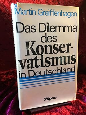 Bild des Verkufers fr Das Dilemma des Konservatismus in Deutschland. zum Verkauf von Altstadt-Antiquariat Nowicki-Hecht UG