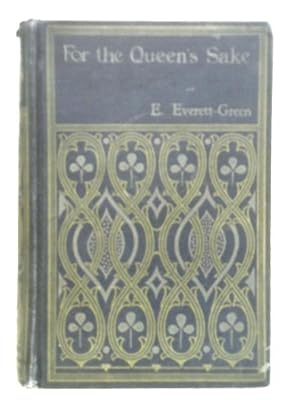 Seller image for For the Queen's Sake for sale by World of Rare Books