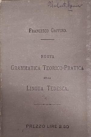 Bild des Verkufers fr NUOVA GRAMMATICA TEORICO-PRATICA DELLA LINGUA TEDESCA zum Verkauf von libreria minerva