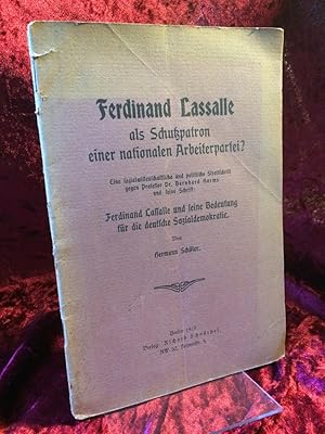 Ferdinand Lassalle als Schutzpatron einer nationalen Arbeiterpartei? Eine soziologische und polit...