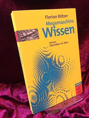 Seller image for Megamaschine Wissen. Vision: berleben im Netz. for sale by Altstadt-Antiquariat Nowicki-Hecht UG