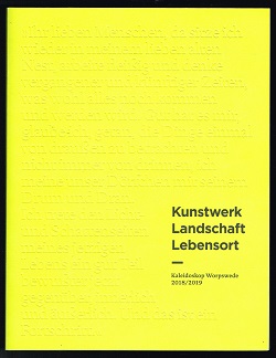 Seller image for Kunstwerk, Landschaft, Lebensort: Kaleidoskop Worpswede 2018/2019. - for sale by Libresso Antiquariat, Jens Hagedorn