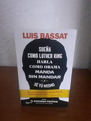 Imagen del vendedor de SUEA COMO LUTHER KING HABLA COMO OBAMA MANDA SIN MANDAR Y SE TU MISMO a la venta por Librera Maldonado