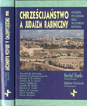 Seller image for Chrzescijanstwo a judaizm rabiniczny. Historia poczatkow oraz wczesnego rozwoju/Christianity and rabbinic judaism. A parallel history of their origins and early development, 1992 for sale by POLIART Beata Kalke