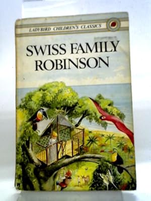 Seller image for The Swiss Family Robinson for sale by World of Rare Books