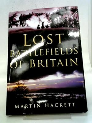 Image du vendeur pour Lost Battlefields of Britain mis en vente par World of Rare Books