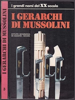 Bild des Verkufers fr I gerarchi di Mussolini (= I grandi nomi del XX secolo, 3) zum Verkauf von Graphem. Kunst- und Buchantiquariat