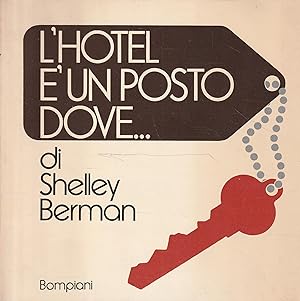 Seller image for L'hotel   un posto dove . for sale by Messinissa libri