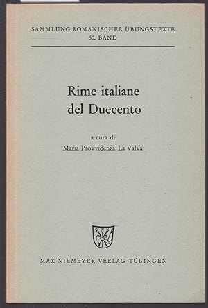 Rime italiane del Duecento. A cura di Maria Provvidenza La Valva (= Sammlung Romanischer Übungste...