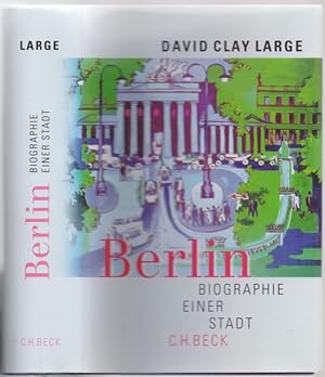 Seller image for Berlin. Biographie einer Stadt. Aus dem Englischen von Karl Hein Siber. for sale by Antiquariat Dwal