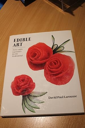Seller image for Edible Art: Forty-Eight Garnishes for the Professional for sale by Orb's Community Bookshop