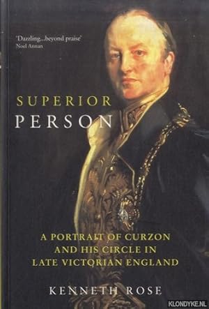 Bild des Verkufers fr Superior Person. A Portrail of Curzon and His Circle zum Verkauf von Klondyke