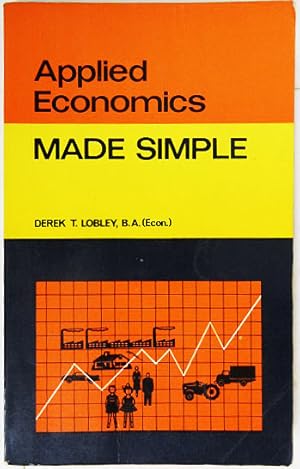 Image du vendeur pour Applied Economics Made Simple. mis en vente par Entelechy Books