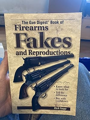 Seller image for firearms fakes and reproductions for sale by A.C. Daniel's Collectable Books