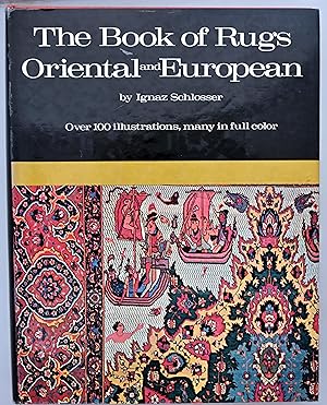 The book of rugs : oriental and European