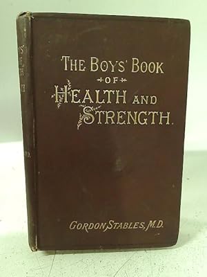 Bild des Verkufers fr The Boys' Book of Health & Strength zum Verkauf von World of Rare Books