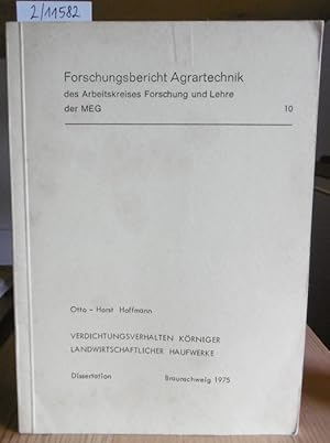 Bild des Verkufers fr Verdichtungsverhalten krniger landwirtschaftlicher Haufwerke. zum Verkauf von Versandantiquariat Trffelschwein
