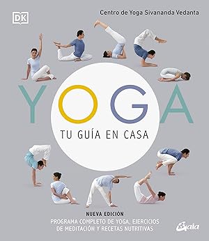 Image du vendeur pour Yoga, tu gua en casa (Nueva edicin) Programa completo de yoga, ejercicios de meditacin y recetas nutritivas mis en vente par Imosver