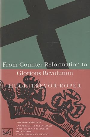 Seller image for From Counter Reformation to Glorious Revolution for sale by The Glass Key