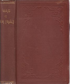 WAS IT HER FAULT? : A NOVEL