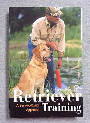 Image du vendeur pour Retriever Training: A Back to Basics Approach mis en vente par Book Nook