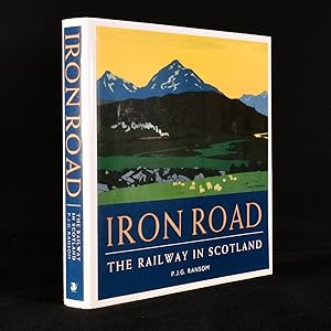 Bild des Verkufers fr Iron Road: the Railway in Scotland zum Verkauf von Rooke Books PBFA