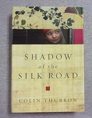 Image du vendeur pour Shadow of the Silk Road mis en vente par Book Nook