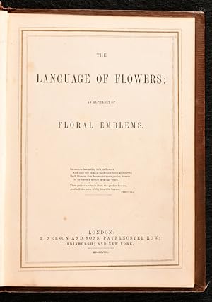 The Language of Flowers: An Alphabet of Floral Emblems: Not Stated