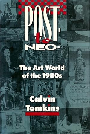 Seller image for Post- to Neo-: The Art World of the 1980's for sale by LEFT COAST BOOKS