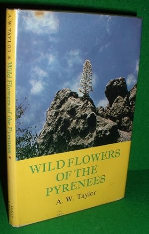 WILD FLOWERS OF THE PYRENEES