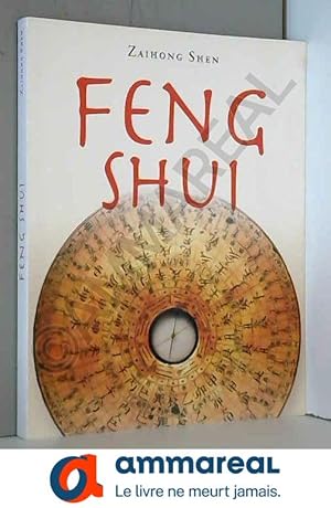 Image du vendeur pour Feng Shui. Harmoniser votre espace intrieur et extrieur mis en vente par Ammareal