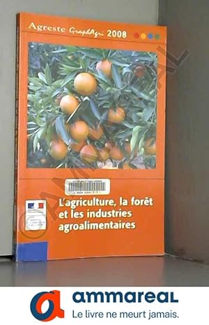 Image du vendeur pour L'agriculture, la fort et les industries agroalimentaires mis en vente par Ammareal