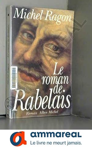 Bild des Verkufers fr Le Roman de Rabelais zum Verkauf von Ammareal