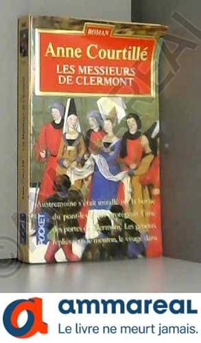 Seller image for Les Dames de Clermont, Tome 3 : Ces Messieurs de Clermont for sale by Ammareal