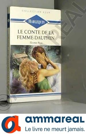 Bild des Verkufers fr Le Conte de la femme-dauphin (Collection Azur) zum Verkauf von Ammareal