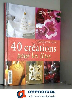 Bild des Verkufers fr 40 Crations Pour Les Ftes zum Verkauf von Ammareal