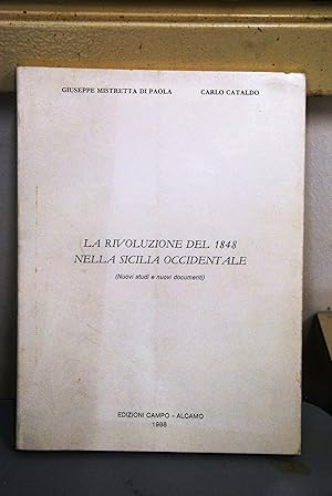 Immagine del venditore per LA rivoluzione del 1848 nella sicilia occidentale venduto da STUDIO PRESTIFILIPPO NUNZINA MARIA PIA