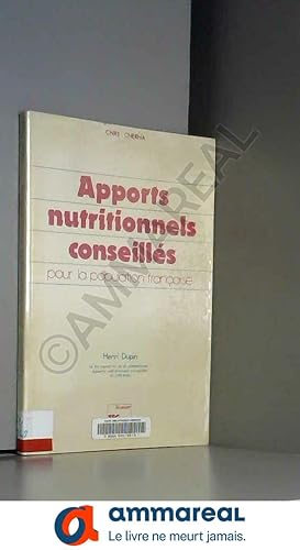 Seller image for Apports Nutritionnels Conseilles pour la Population Franaise for sale by Ammareal