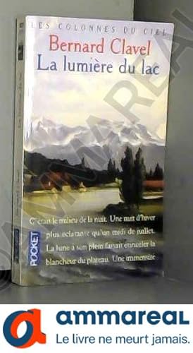 Seller image for Les Colonnes du ciel, tome 2 : La Lumire du lac for sale by Ammareal