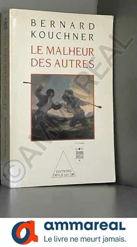 Seller image for Le Malheur des autres for sale by Ammareal