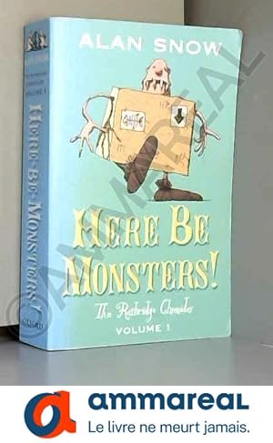 Immagine del venditore per Here be Monsters!: The Ratbridge Chronicles Volume 1: An Adventure Involving Magic, Trolls, and Other Creatures venduto da Ammareal