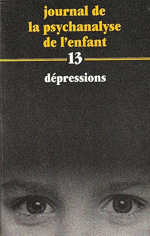 Seller image for Dpressions (Journal de la psychanalyse de l'enfant, 13) for sale by ARTLINK