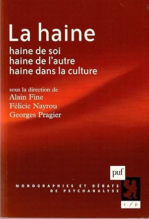 Seller image for La haine. Haine de soi. Haine de l'autre. Haine dans la culture. for sale by ARTLINK