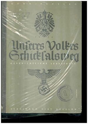 Unseres Volkes Schicksalsweg. II.Band: Vom Ausgang des Dreißigjährigen Krieges bis zur Gegenwart.